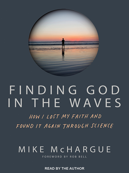 Title details for Finding God in the Waves by Mike McHargue - Available